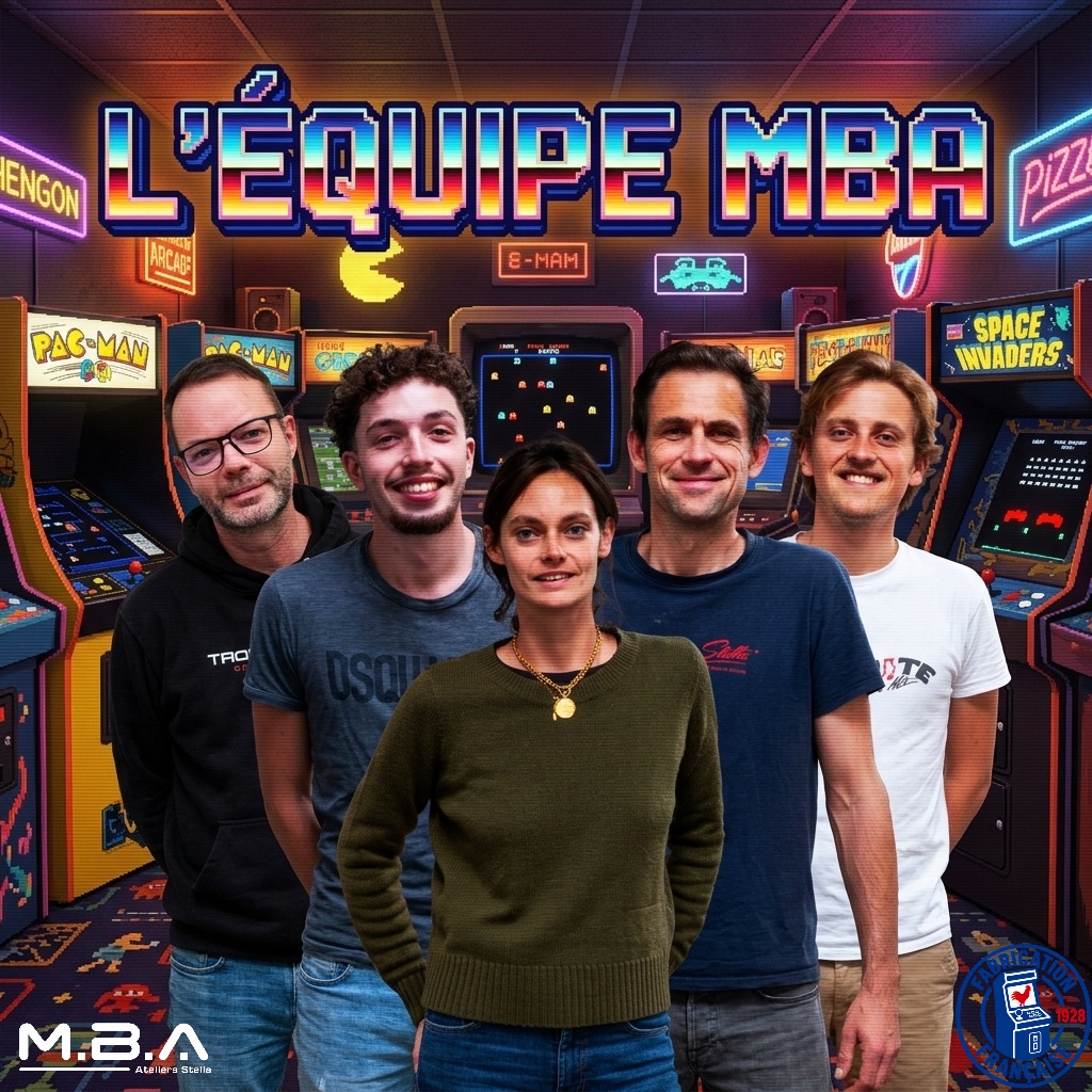 Equipe_MBA_MA_BORNE_DARCADE_2026 équipe de ma borne d'arcade.fr Enseigne Stella MBA
